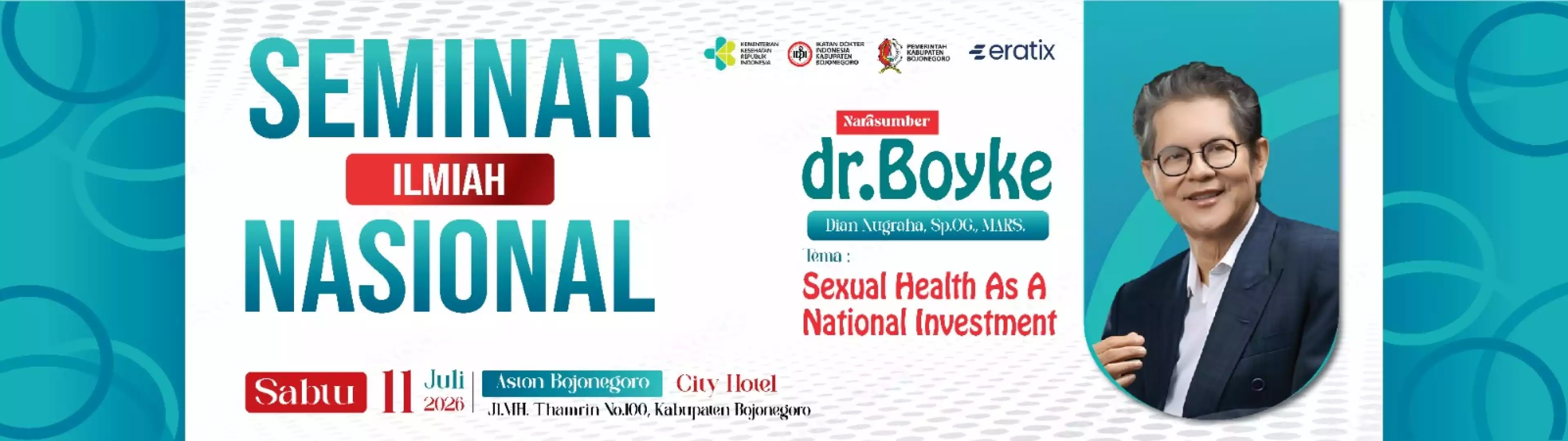 Seminar Ilmiah Nasional 2026 bersama dr. Boyke - Sexual Health As A National Investment
