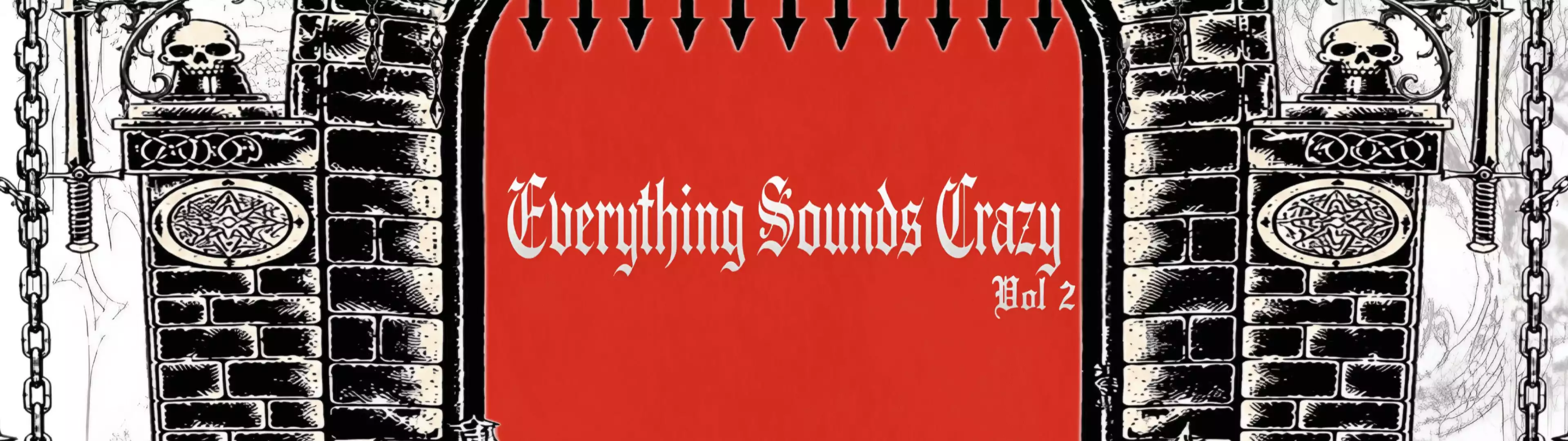 Everything Sounds Crazy